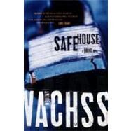 Safe House A Burke Novel by VACHSS, ANDREW, 9780375700743