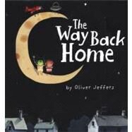 The Way Back Home by Jeffers, Oliver; Jeffers, Oliver, 9780399250743