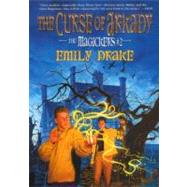 The Curse of Arkady The Magickers #2 by Drake, Emily, 9780756400743