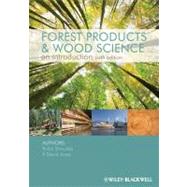 Forest Products and Wood Science by Shmulsky, Rubin; Jones, P. David, 9780813820743