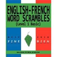English-french Word Scrambles Level 1 Basic by Broussard, Charles; Mcmullen, Chris; Kivett, Carolyn, 9781468070743