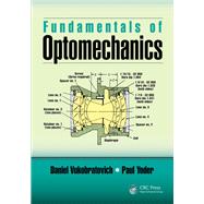 Fundamentals of Optomechanics by Vukobratovich; Daniel, 9781498770743