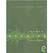 Readings in Machine Translation by Sergei Nirenburg, Harold L. Somers and Yorick A. Wilks (Eds.), 9780262140744
