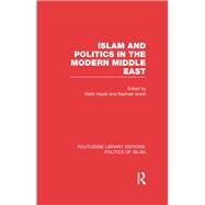 Islam and Politics in the Modern Middle East (RLE Politics of Islam) by Heper; Metin, 9780415830744
