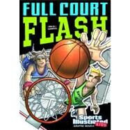 Full Court Flash by Ciencin, Scott; Sandoval, Gerardo; Fuentes, Benny (CON), 9781434230744