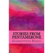 Stories from Pentamerone by Basile, Giambattista, 9781523640744