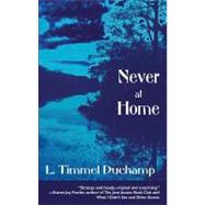 Never at Home by Duchamp, L. Timmel, 9781933500744