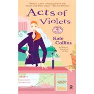 Acts Of Violets A Flower Shop Mystery by Collins, Kate, 9780451220745