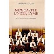 Newcastle Under Lyme by Enticott, Delyth; Collingwood, Neil, 9780752420745