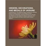 Orders, Decorations, and Medals of Ukraine by Not Available (NA), 9781157260745