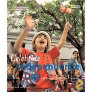 Holidays Around the World: Celebrate Independence Day With Parades, Picnics, and Fireworks by HEILIGMAN, DEBORAH, 9781426300745