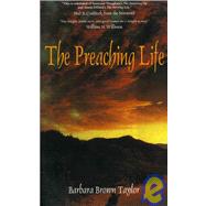 The Preaching Life by Taylor, Barbara Brown, 9781561010745