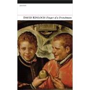 Finger of a Frenchman by Kinloch, David, 9781847770745