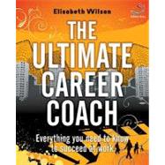 The Ultimate Career Coach by Ken, Langdon; Middleton, John; Wilson, Elisabeth, 9781905940745