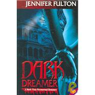 Dark Dreamer by Fulton, Jennifer, 9781933110745