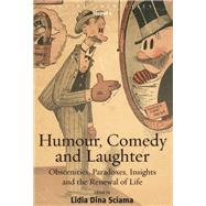 Humour, Comedy and Laughter by Sciama, Lidia Dina, 9780857450746