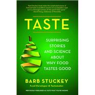 Taste Surprising Stories and Science about Why Food Tastes Good by Stuckey, Barb, 9781439190746