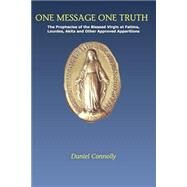 One Message One Truth by Connolly, Daniel, 9781478180746