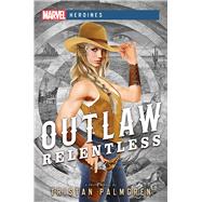 Outlaw: Relentless by Tristan Palmgren, 9781839080746