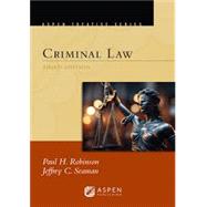 Aspen Treatise for Criminal Law by Robinson, Paul H.; Seaman, Jeffrey C, 9798894100746