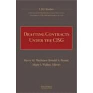 Drafting Contracts Under the CISG by Flechtner, Harry M.; Brand, Ronald A.; Walter, Mark S., 9780195340747