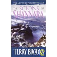 The Scions of Shannara by BROOKS, TERRY, 9780345370747