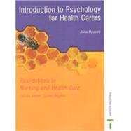 Introduction to Psychology For Health Carers by Russell, Julia, 9780748780747