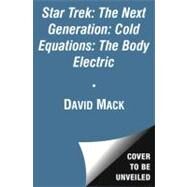 Cold Equations: The Body Electric Book Three by Mack, David, 9781451650747