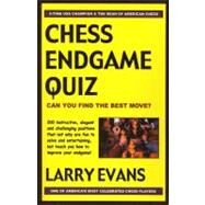 Chess Endgame Quiz by Evans, Larry, 9781580420747