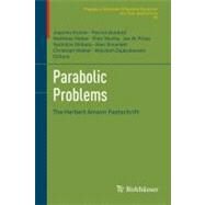 Parabolic Problems by Escher, Joachim; Guidotti, Patrick; Hieber, Matthias; Mucha, Piotr B.; Pruss, Jan W., 9783034800747
