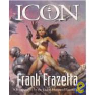 Icon. Frank Frazetta by Arnie; Fenner, Cathy, 9783822870747