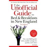 The Unofficial Guide to Bed & Breakfast in New England (1st) by Lane, Lea, 9780028630748