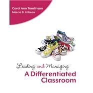Leading and Managing a Differentiated Classroom by Tomlinson, Carol Ann; Imbeau, Marcia B., 9781416610748
