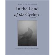 In the Land of the Cyclops by Knausgaard, Karl Ove; Aitken, Martin, 9781939810748