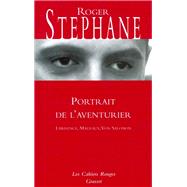 Portrait de l'aventurier by Roger Stphane, 9782246300748