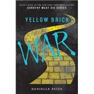 Yellow Brick War by Paige, Danielle, 9780062280749