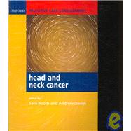 Palliative Care Consultations in Head and Neck Cancer by Booth, Sara; Davies, Andrew, 9780198530749