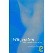 Wittgenstein A Feminist Interpretation by Tanesini, Alessandra, 9780745620749