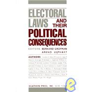 Electoral Laws and Their Political Consequences by Grofman, Bernard; Lijphart, Arend, 9780875860749