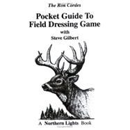 Pocket Guide to Field Dressing Game by Cordes,  Ron, 9780971100749