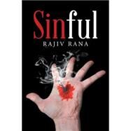 Sinful by Rana, Rajiv, 9781482870749