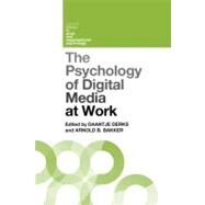 The Psychology of Digital Media at Work by Department of Psychology; Eras, 9781848720749