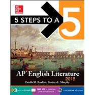5 Steps to a 5 AP English Literature, 2015 Edition by Rankin, Estelle M.; Murphy, Barbara L., 9780071840750
