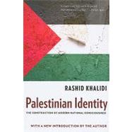 Palestinian Identity by Khalidi, Rashid, 9780231150750