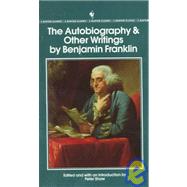 The Autobiography and Other Writings by FRANKLIN, BENJAMIN, 9780553210750