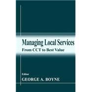 Managing Local Services by Boyne,George A., 9780714680750