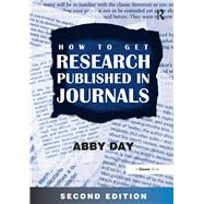 How to Get Research Published in Journals by Day,Abby, 9781138470750