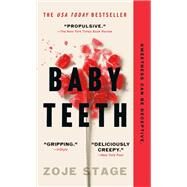 Baby Teeth by Stage, Zoje, 9781250170750
