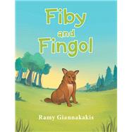 Fiby and Fingol by Giannakakis, Ramy, 9781796070750
