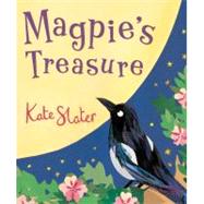Magpie's Treasure by Slater, Kate; Slater, Kate, 9781849390750